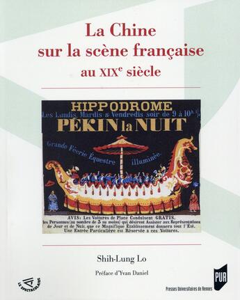 Couverture du livre « La Chine sur la scène française au XIXe siècle » de Shih-Lung Lo aux éditions Pu De Rennes