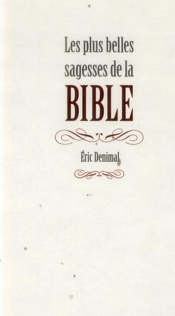 Couverture du livre « Les plus belles sagesses de la Bible » de Eric Denimal aux éditions First