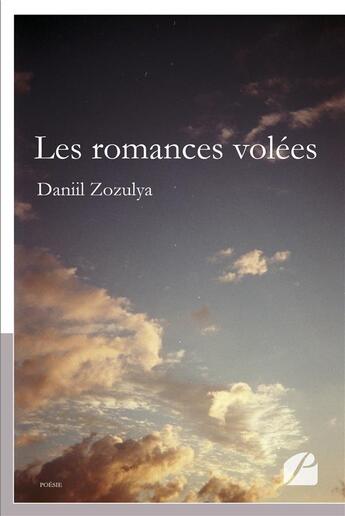 Couverture du livre « Les romances volées » de Zozulya Daniil aux éditions Editions Du Panthéon