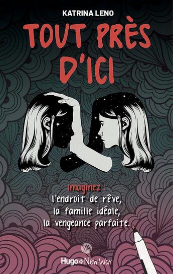 Couverture du livre « Tout près d'ici » de Katrina Leno aux éditions Hugo Roman New Way