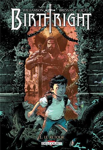 Couverture du livre « Birthright Tome 1 : le retour » de Joshua Williamson et Andrei Bressan et Adriano Lucas aux éditions Delcourt