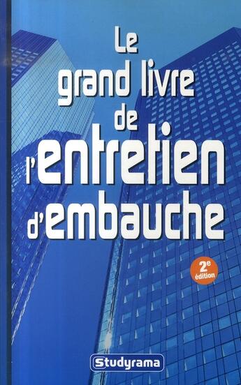 Couverture du livre « Le grand livre de l'entretien d'embauche (2e édition) » de  aux éditions Studyrama