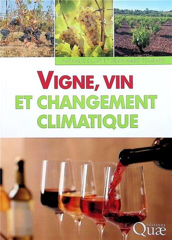 Couverture du livre « Vigne, vin et changement climatique » de Jean-Marc Touzard et Nathalie Ollat aux éditions Quae