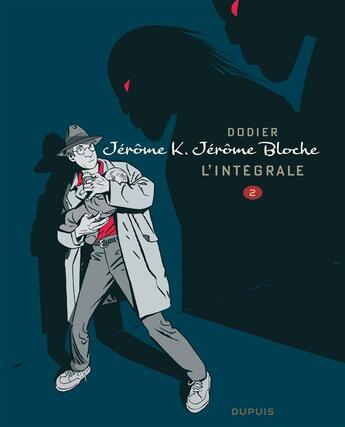 Couverture du livre « Jérôme K. Jérôme Bloche : Intégrale vol.2 : Tomes 7 à 12 » de Alain Dodier aux éditions Dupuis