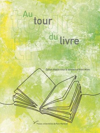 Couverture du livre « Au tour du livre » de Alain Milon aux éditions Pu De Paris Ouest