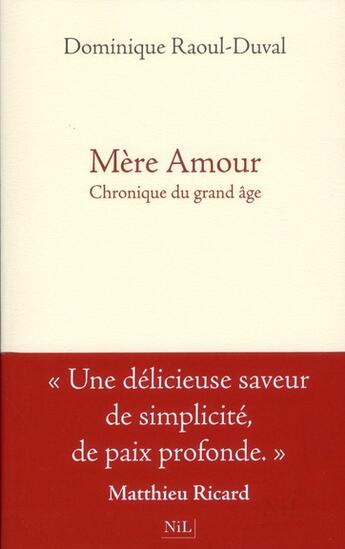 Couverture du livre « Mère amour ; chronique du grand-âge » de Dominique Raoul-Duval aux éditions Nil