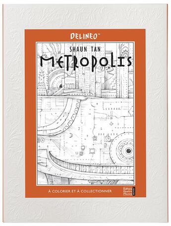 Couverture du livre « Metropolis ; à colorier et à collectionner » de Shaun Tan aux éditions Quatre Fleuves