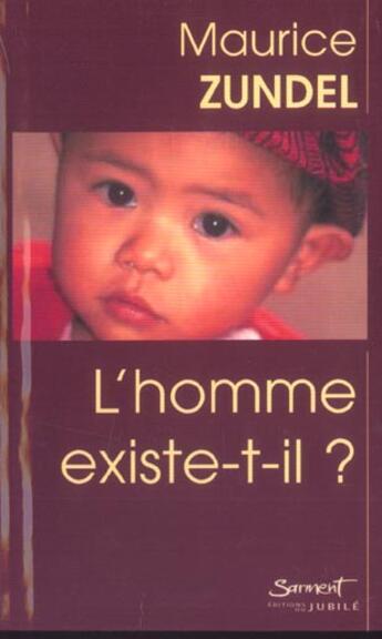 Couverture du livre « L'homme existe-t-il ? » de Maurice Zundel aux éditions Jubile