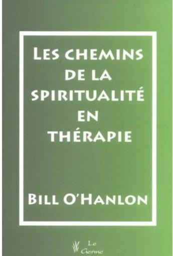 Couverture du livre « Les chemins de la spiritualité en thérapie » de O Hanlon aux éditions Satas