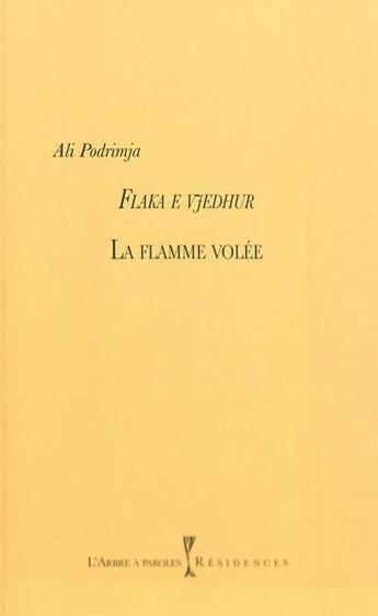 Couverture du livre « La flamme volee » de Ali Podrimja aux éditions L'arbre A Paroles