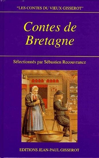 Couverture du livre « Contes de Bretagne » de Recouvrance S. aux éditions Gisserot