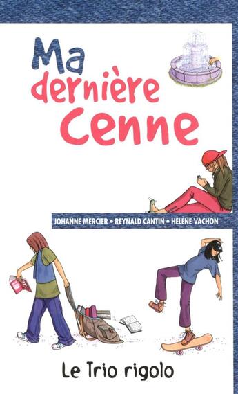 Couverture du livre « Ma derniere cenne » de Johanne Mercier aux éditions Multimondes