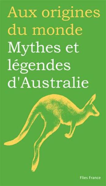 Couverture du livre « Mythes et légendes d'Australie » de Marilyn Plenard aux éditions Flies France