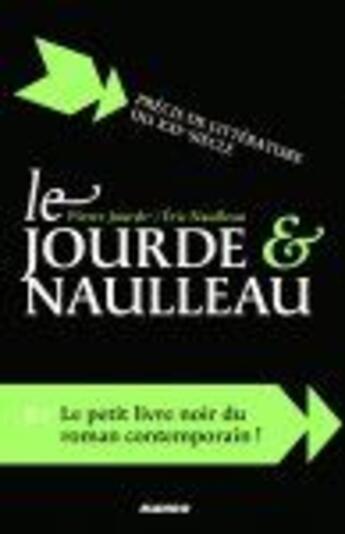 Couverture du livre « Le Jourde et le Naulleau ; les tontons flingueurs de la littérature du XXI siècle ! » de Jourde/Naulleau aux éditions Mango