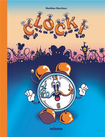 Couverture du livre « Clocki » de Mathias Martinez aux éditions Misma