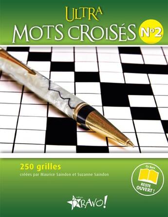 Couverture du livre « Ultra mots croisés t.2 » de Suzanne Saindon aux éditions Bravo