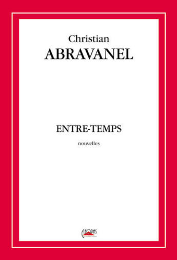 Couverture du livre « Entre-temps » de Christian Abravanel aux éditions Cleopas