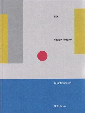 Couverture du livre « Vaclav pozarek so /anglais/allemand » de Vaclav Pozarek aux éditions Scheidegger