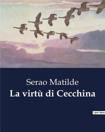 Couverture du livre « La virtù di Cecchina » de Serao Matilde aux éditions Culturea