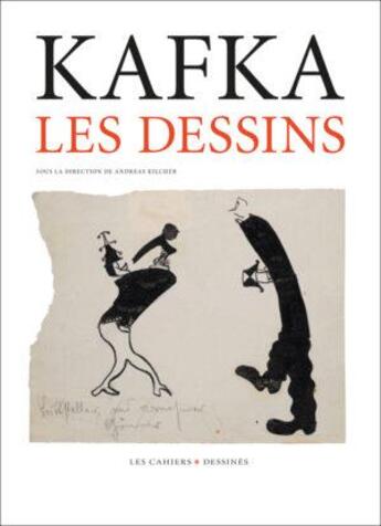 Couverture du livre « Kafka, les dessins » de Franz Kafka aux éditions Cahiers Dessines