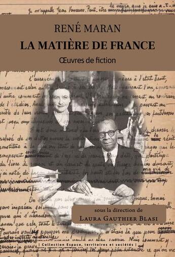 Couverture du livre « Rene maran : la matiere de france - oeuvres de fiction » de Gauthier-Blasi Laura aux éditions Pu Antilles