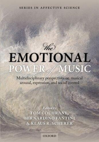 Couverture du livre « The Emotional Power of Music: Multidisciplinary perspectives on musica » de Tom Cochrane aux éditions Oup Oxford