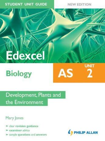 Couverture du livre « Edexcel AS Biology Student Unit Guide New Edition: Unit 2 Development » de Jones Mary aux éditions Hodder Education Digital