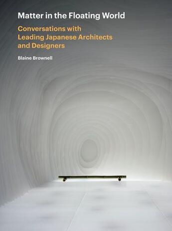 Couverture du livre « Matter in the floating world » de Brownell aux éditions Princeton Architectural