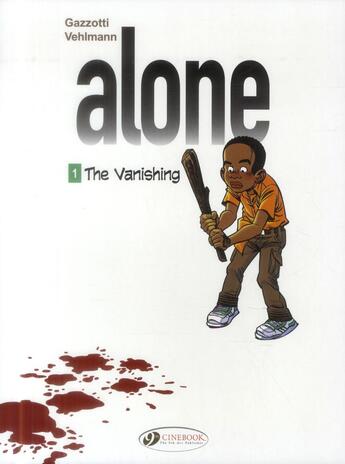 Couverture du livre « Alone t.1 : the vanishing » de Fabien Vehlmann et Bruno Gazzotti aux éditions Cinebook