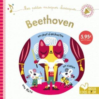 Couverture du livre « Beethoven - livre sonore » de Amy Blay aux éditions Deux Coqs D'or