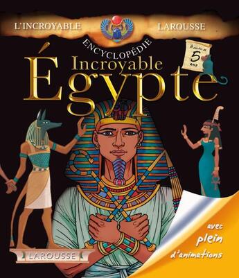 Couverture du livre « Incroyable Egypte » de  aux éditions Larousse