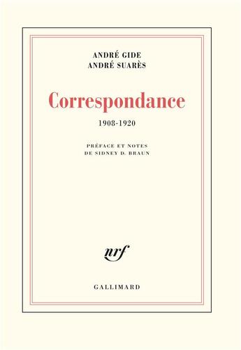 Couverture du livre « Correspondance ; 1908-1920 » de Andre Gide et André Suarès aux éditions Gallimard