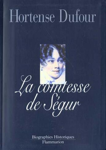 Couverture du livre « Comtesse de segur, nee rostopchine (la) » de Hortense Dufour aux éditions Flammarion