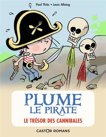 Couverture du livre « Plume le pirate : le trésor des cannibales » de Paul Thies et Louis Alloing aux éditions Pere Castor