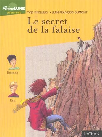 Couverture du livre « Le Secret De La Falaise » de Yves Pinguilly et Jean-Francois Dumont aux éditions Nathan