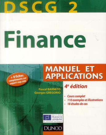 Couverture du livre « DSCG 2 ; finance ; manuel et applications (4e édition) » de Pascal Barneto et Georges Gregorio aux éditions Dunod