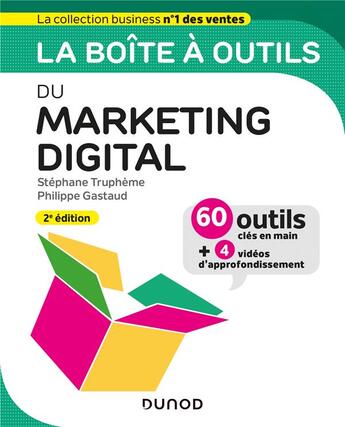 Couverture du livre « La boîte à outils : du marketing digital (2e édition) » de Philippe Gastaud et Stephane Trupheme aux éditions Dunod