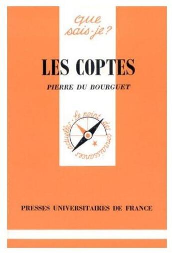 Couverture du livre « Les coptes » de Du Bourguet P. aux éditions Que Sais-je ?