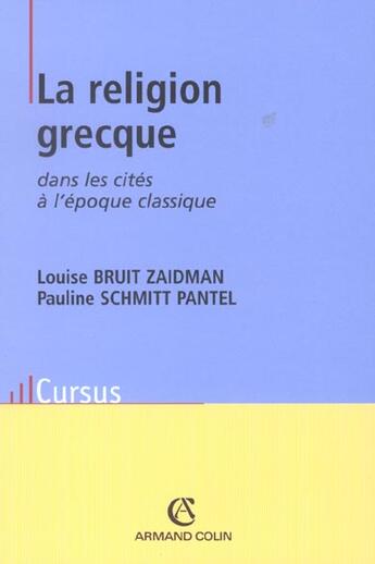 Couverture du livre « La religion grecque dans les cites a l'epoque classique ; 3e edition » de Louise Bruit Zaidman et Pantel et Schmitt aux éditions Armand Colin