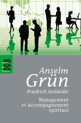 Couverture du livre « Management et accompagnement spirituel » de Anselm Grun aux éditions Desclee De Brouwer