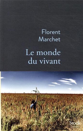 Couverture du livre « Le monde du vivant » de Florent Marchet aux éditions Stock