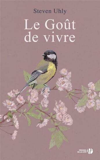 Couverture du livre « Le goût de vivre » de Steven Uhly aux éditions Presses De La Cite