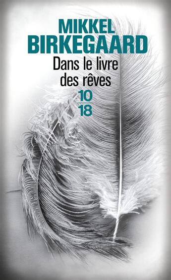 Couverture du livre « Dans le livre des rêves » de Birkegaard Mikkel aux éditions 10/18