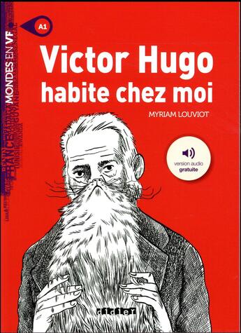 Couverture du livre « Victor Hugo Habite Chez Moi - Livre + Mp3 » de Louviot Myriam aux éditions Didier