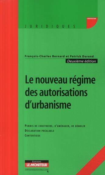 Couverture du livre « Régime autorisations urbanisme » de Durand/Bernard aux éditions Le Moniteur