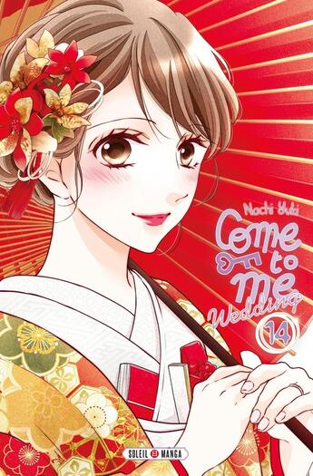 Couverture du livre « Come to me Wedding T14 » de Nachi Yuki aux éditions Soleil