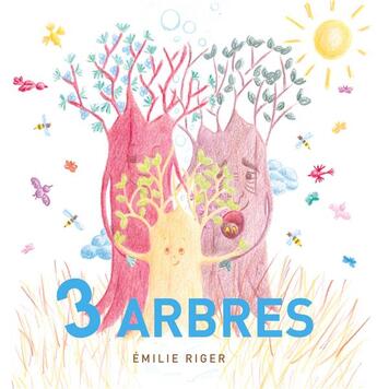 Couverture du livre « 3 arbres » de Emilie Riger aux éditions Books On Demand