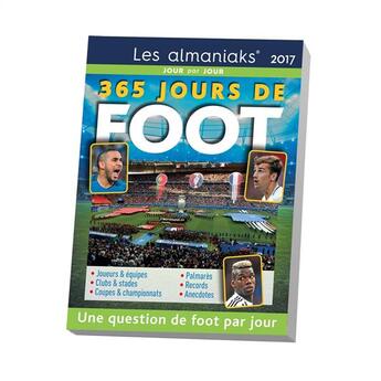 Couverture du livre « 365 jours de foot 2017 » de Nicolas Gettliffe aux éditions Editions 365