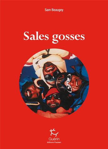 Couverture du livre « Sales gosses » de Sam Beaugey aux éditions Paulsen Guerin