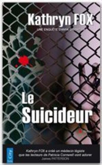 Couverture du livre « Le suicideur » de Kathryn Fox aux éditions City